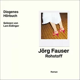 Jörg Fauser: Rohstoff: 