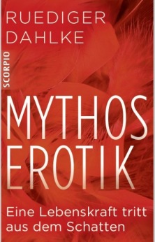 Mythos Erotik - Ruediger Dahlke