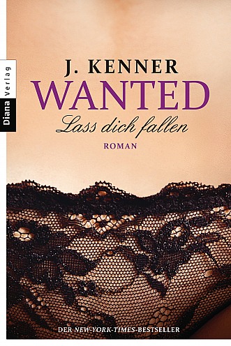 J. Kenner Wanted (3): Lass dich fallen