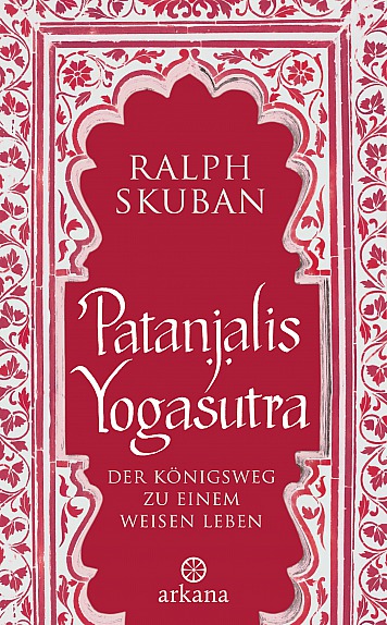 Dr. Ralph Skuban: Patanjalis Yogasutra