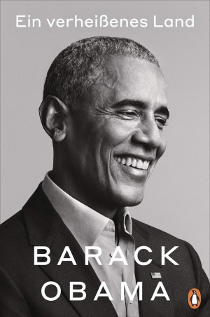 Barack Obama: Ein verheißenes Land: Über 1000 Seiten mit 32 Seiten Farbbildteil