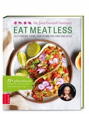 Jane Goodall Institute: Eat Meat Less: Gut für die Tiere, den Planeten und uns alle