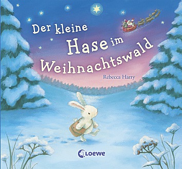 Rebecca Harry: Der kleine Hase im Weihnachtswald Mini-Ausgabe - Bilderbuch für Kinder ab 3 Jahre