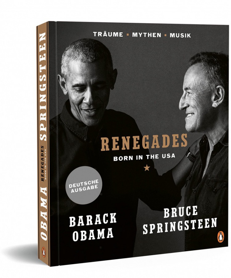 Barack Obama, Bruce Springsteen: Renegades: Born in the USA - Träume - Mythen - Musik - Besonders hochwertige Ausstattung mit exklusiven Fotos aus den Privatarchiven der Autoren