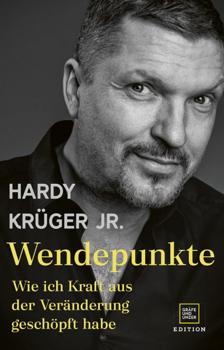 Hardy Krüger jr.: Wendepunkte: Wie ich Kraft aus der Veränderung geschöpft habe
