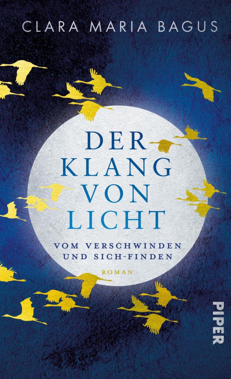 Clara Maria Bagus: Der Klang von Licht: Vom Verschwinden und Sich-Finden. Roman - Eine inspirierende Suche nach dem inneren Kompass