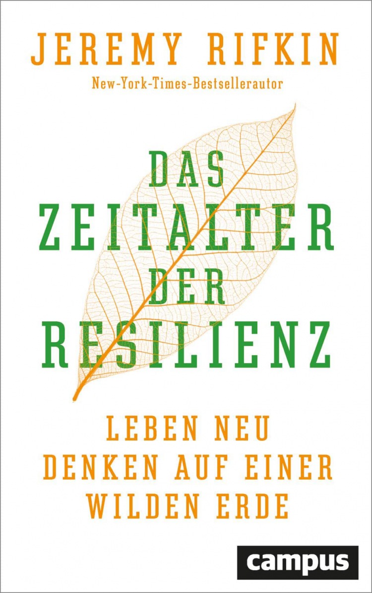 Jeremy Rifkin: Das Zeitalter der Resilienz: Leben neu denken auf einer wilden Erde