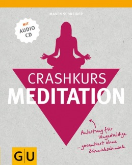 Crashkurs Meditation (mit Audio-CD)