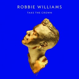 Robbie Williams - Take The Crown Album