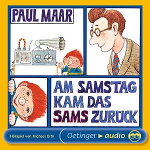 Paul Maar: Am Samstag kam das Sams zurück (Sams Hörspiel 2)