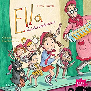 Timo Parvela: Ella und das Festkonzert