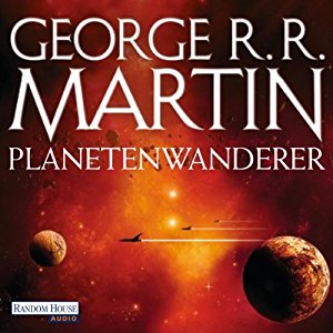 George R. R. Martin: Planetenwanderer