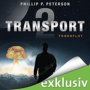 Phillip P. Peterson: Todesflut (Transport 2)