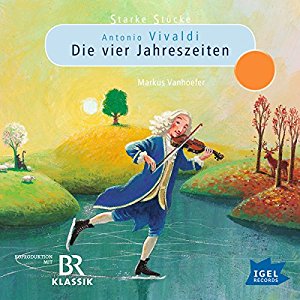 Markus Vanhoefer: Antonio Vivaldi: Die vier Jahreszeiten (Starke Stücke)