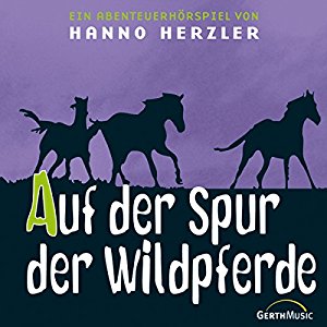 Hanno Herzler: Auf der Spur der Wildpferde (Wildwest-Abenteuer 1)