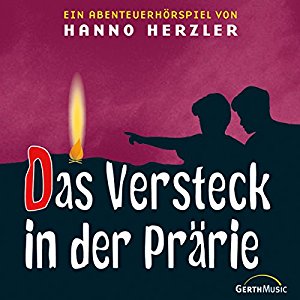Hanno Herzler: Das Versteck in der Prärie (Wildwest-Abenteuer 2)