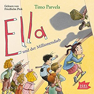 Timo Parvela: Ella und der Millionendieb