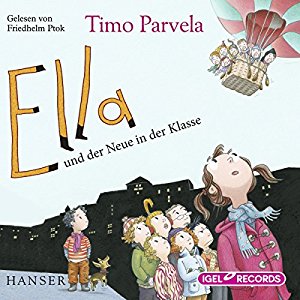 Timo Parvela: Ella und der Neue in der Klasse