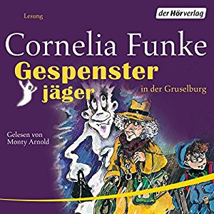 Cornelia Funke: Gespensterjäger in der Gruselburg