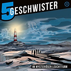 Tobias Schuffenhauer: Im mysteriösen Leuchtturm (5 Geschwister 11)