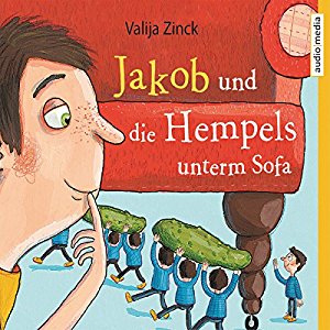 Valija Zinck: Jakob und die Hempels unterm Sofa