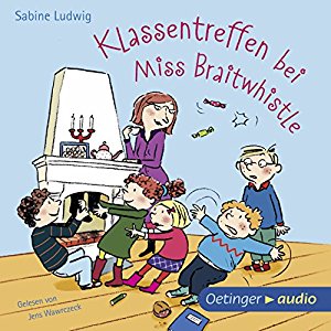 Sabine Ludwig: Klassentreffen bei Miss Braitwhistle