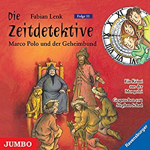 Fabian Lenk: Marco Polo und der Geheimbund (Die Zeitdetektive 11)