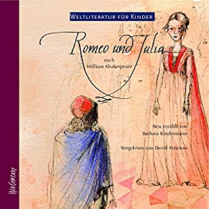 William Shakespeare Barbara Kindermann: Romeo und Julia. Weltliteratur für Kinder
