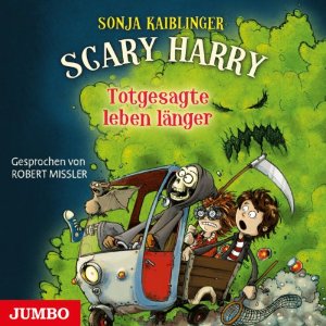 Sonja Kaiblinger: Totgesagte leben länger (Scary Harry 2)