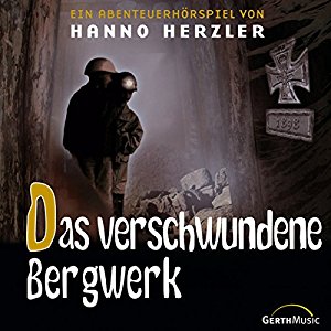 Hanno Herzler: Das verschwundene Bergwerk (Wildwest-Abenteuer 22)