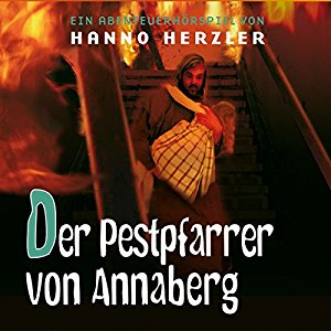 Hanno Herzler: Der Pestpfarrer von Annaberg (Wilwest-Abenteuer 23)