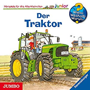 Wolfgang Metzger Andrea Erne: Der Traktor (Wieso? Weshalb? Warum? junior)