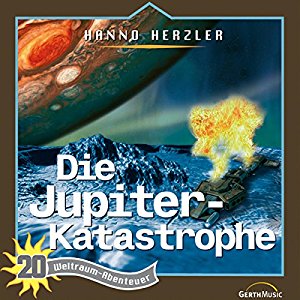 Hanno Herzler: Die Jupiter-Katastrophe (Weltraum-Abenteuer 20)