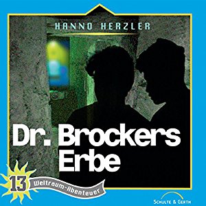 Hanno Herzler: Dr. Brockers Erbe (Weltraum-Abenteuer 13)