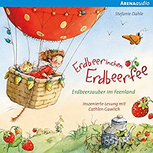 Stefanie Dahle: Erdbeerzauber im Feenland (Erdbeerinchen Erdbeerfee)