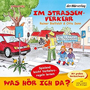 Rainer Bielfeldt Otto Senn: Im Straßenverkehr (Was hör ich da?)