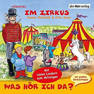 Rainer Bielfeldt Otto Senn: Im Zirkus (Was hör ich da?)