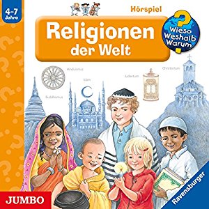 Angela Weinhold: Religionen der Welt (Wieso? Weshalb? Warum?)