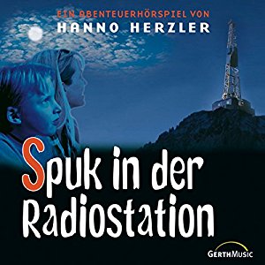Hanno Herzler: Spuk in der Radiostation (Wildwest-Abenteuer 16)