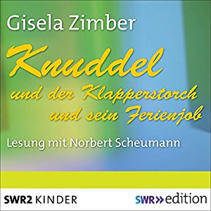 Gisela Zimber: Knuddel und der Klapperstorch / Knuddel und der Ferienjob