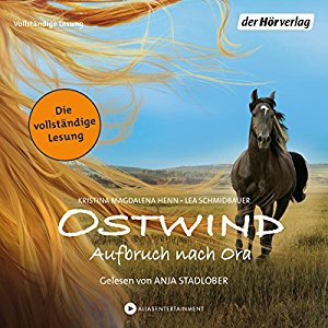 Kristina Magdalena Henn Lea Schmidbauer: Ostwind: Aufbruch nach Ora (Ostwind 3)