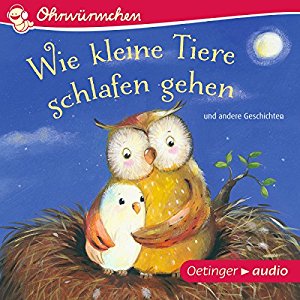 Susanne Lütje Paul Maar Hans-Christian Schmidt Anne-Kristin zur Brügge: Wie kleine Tiere schlafen gehen und andere Geschichten