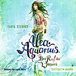 Tanya Stewner: Der Ruf des Wassers (Alea Aquarius 1)