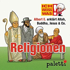 Melle Siegfried: Albert E. erklärt Religionen (Ich weiß was)