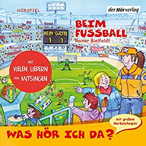 Rainer Bielfeldt Otto Senn: Beim Fußball (Was hör ich da?)