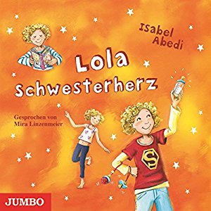 Isabel Abedi: Lola Schwesterherz (Lola 7)