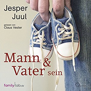Jesper Juul: Mann & Vater sein