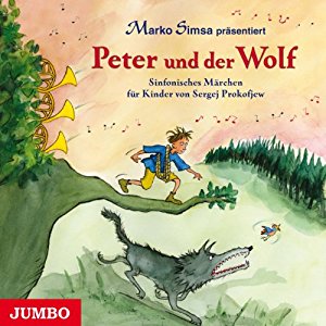 Marko Simsa: Peter und der Wolf: Sinfonisches Märchen für Kinder von Sergej Prokofjew