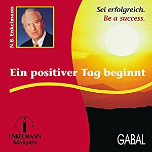 Nikolaus B. Enkelmann: Ein positiver Tag beginnt