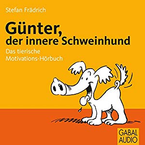 Stefan Frädrich: Günter, der innere Schweinehund